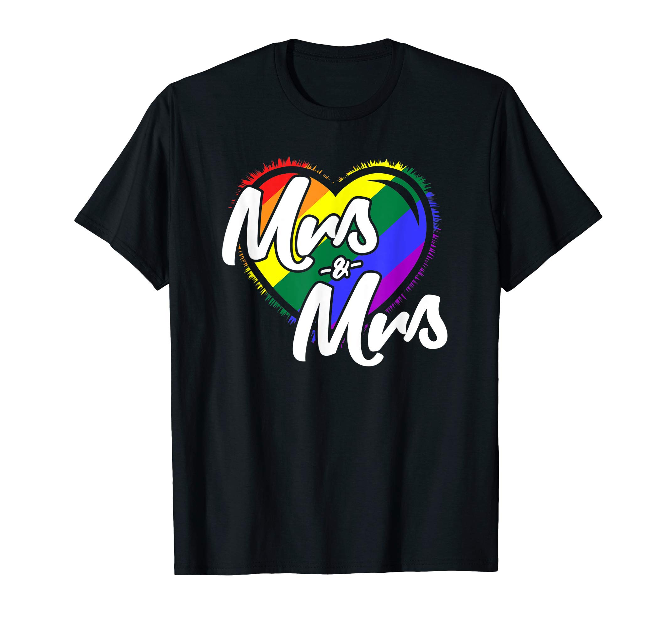Lesbian Marriage - Gay Pride Wedding Gifts - Mrs and Mrs T-Shirt