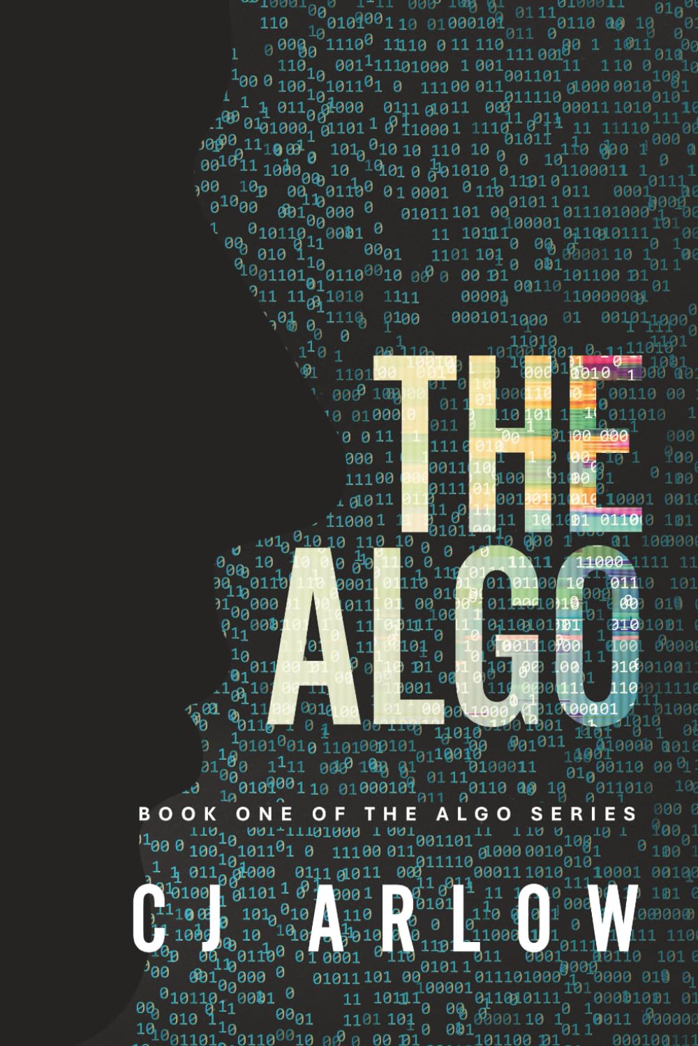 THE ALGO: In an Optimized World, Thinking for Yourself Can Be Deadly
