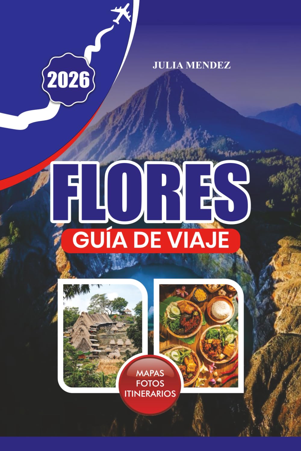 GUÍA DE VIAJE FLORES 2026: Desde playas prístinas y coloridos arrecifes de coral hasta aldeas remotas de las tierras altas llenas de tradición y encanto.