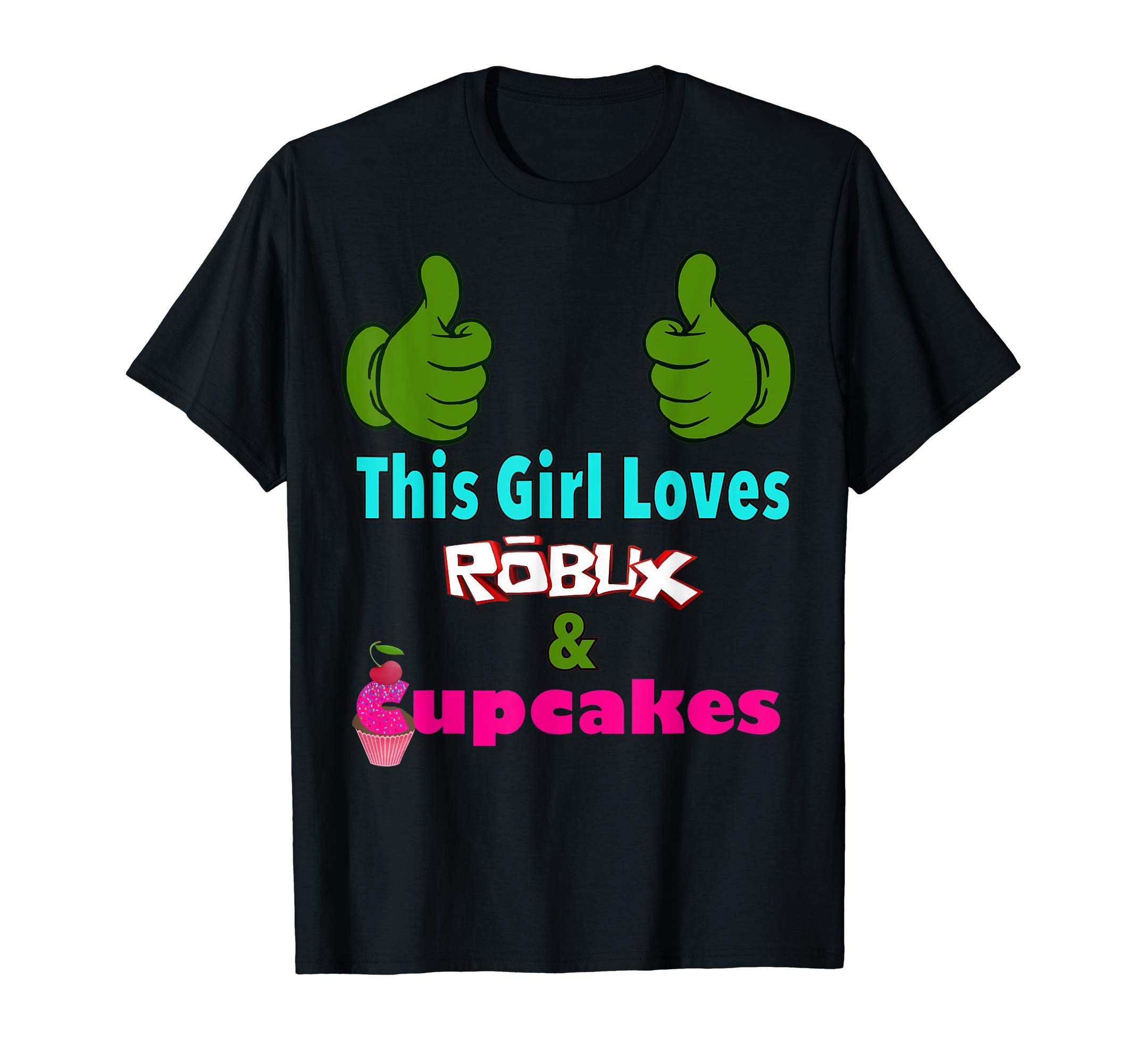 Oof bloxgamer girl design saying This girl loves ROBUX and cupcakes T-ShirtOEKO-TEX STANDARD 100