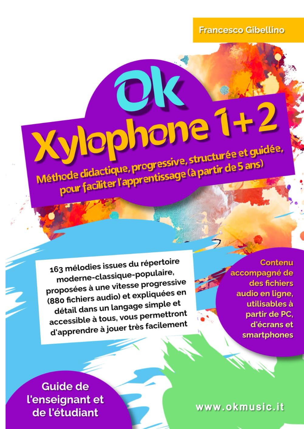 Ok Xylophone 1+2 volume unique: Méthode didactique, progressive, structurée et guidée, pour faciliter l'apprentissage (à partir de 5 ans). 163 mélodies proposées à vitesse progressive