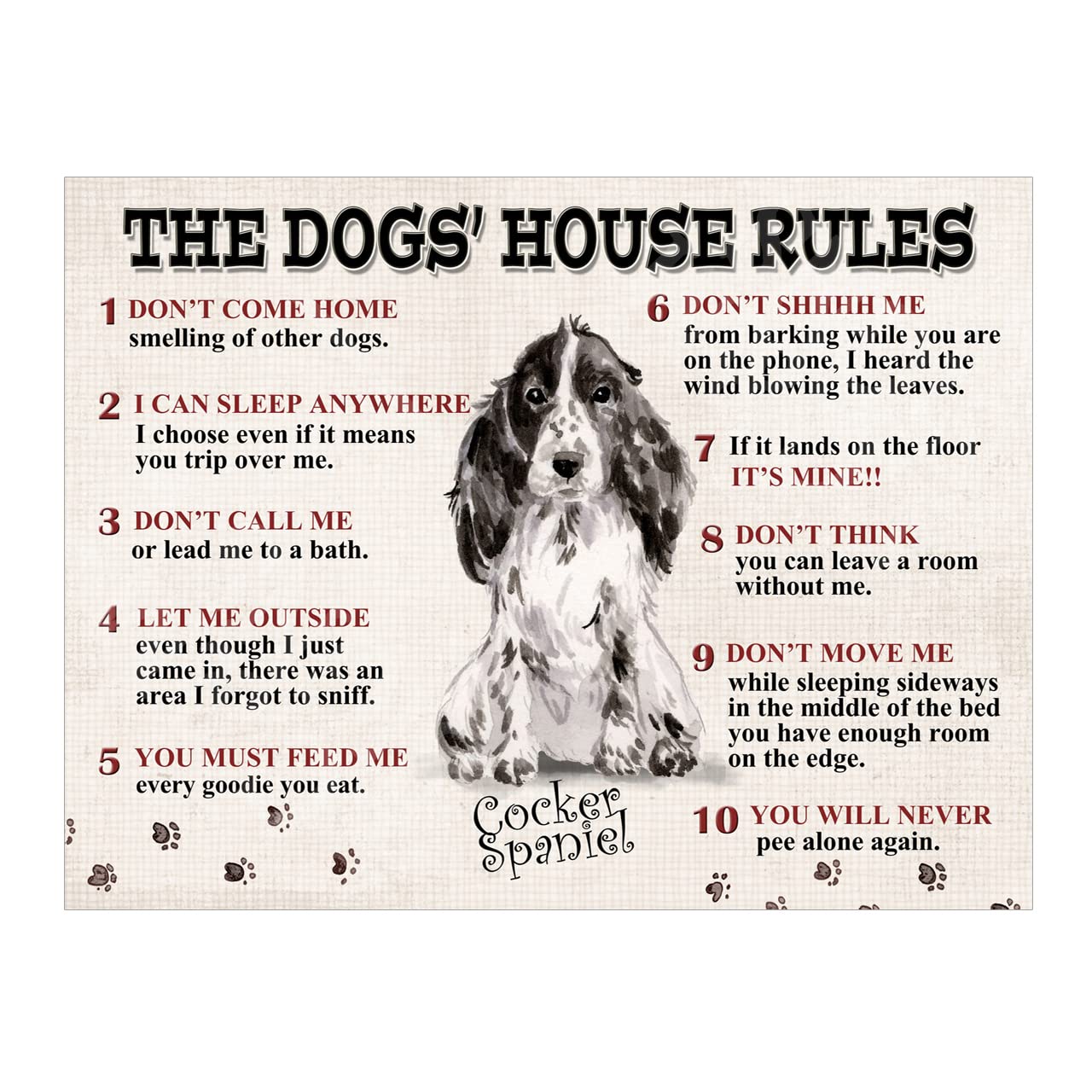 The Dog's House Rules Cocker Spaniel Metal Tin Sign 10x8in ref8518
