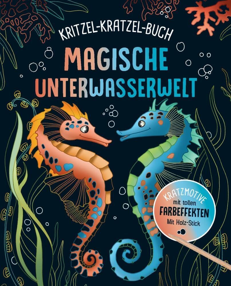Magische Unterwasserwelt - Kritzel-Kratzel-Buch für Kinder ab 7 Jahren: 12 Kratzmotive mit tollen Farbeffekten. Mit Bambus-Stick
