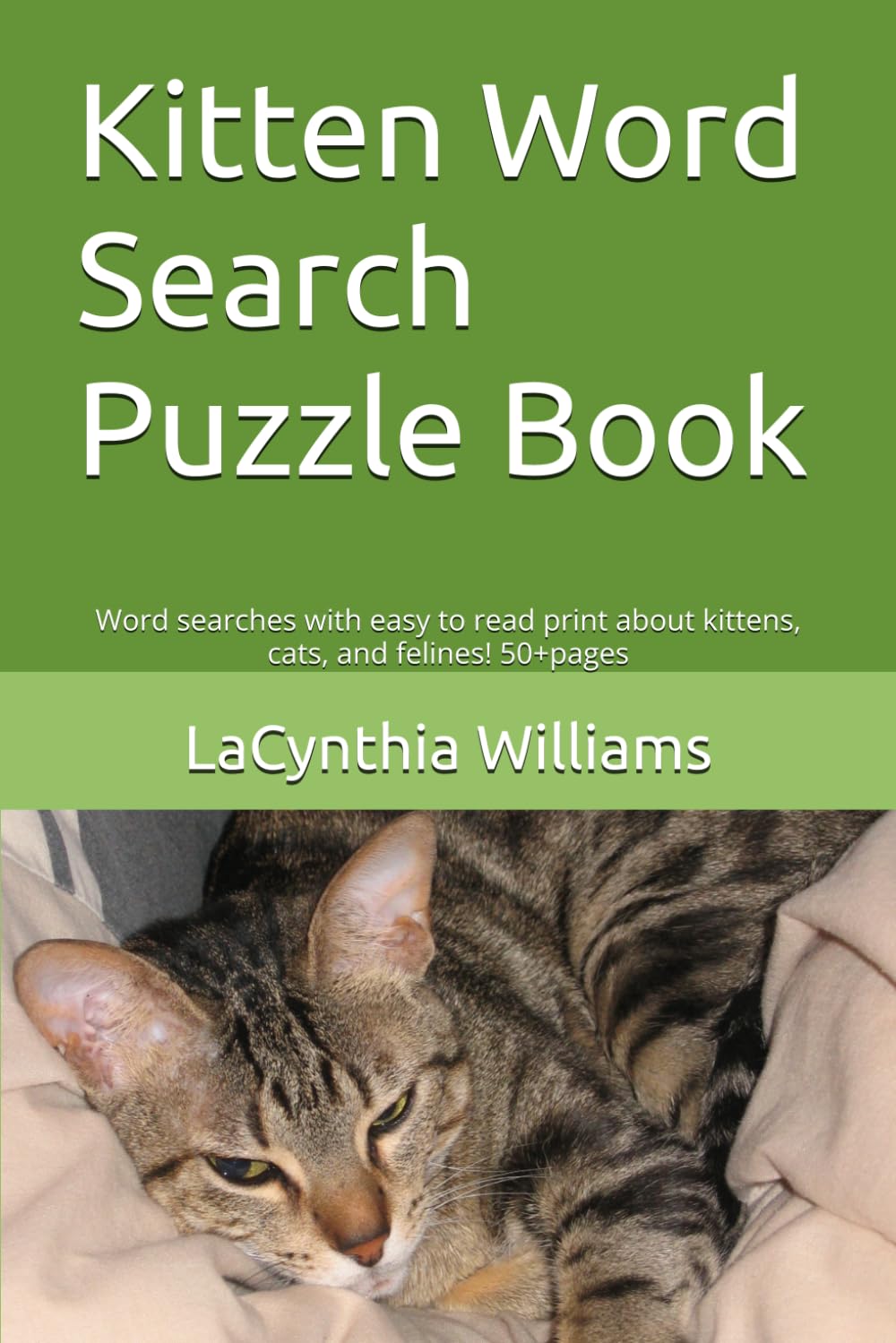Kittens Word Search Puzzle Book: Word searches with easy to read print about kittens, cats, and felines! 50+pages