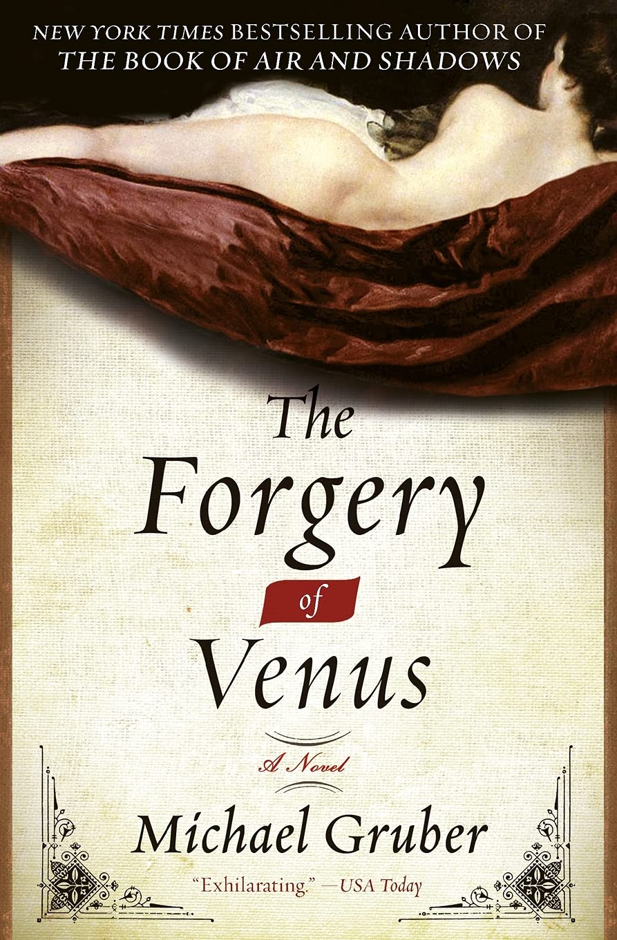 The Forgery of Venus: An Artist Lost in Illusion Confronts a Dark World of Greed and Murder