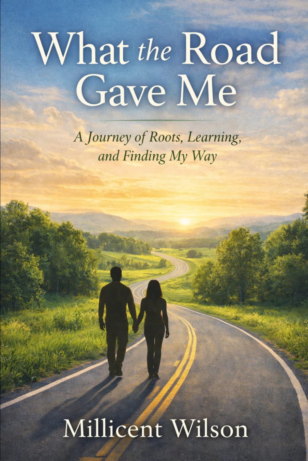 What The Road Gave Me