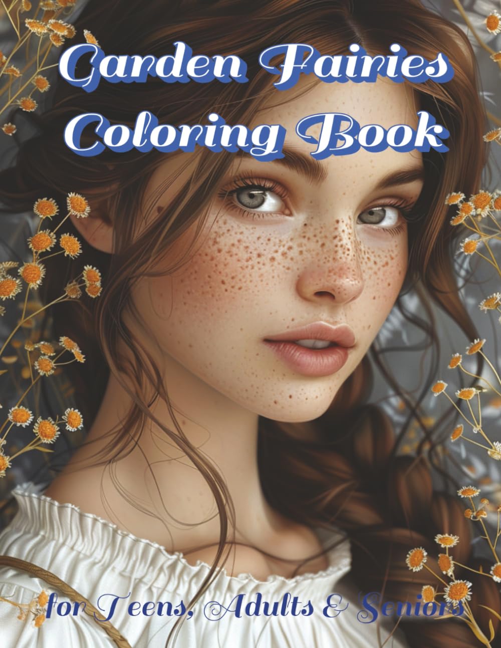 Garden Fairies Coloring Book: Intricate Patterns, Fairy Portraits and Whimsical Details