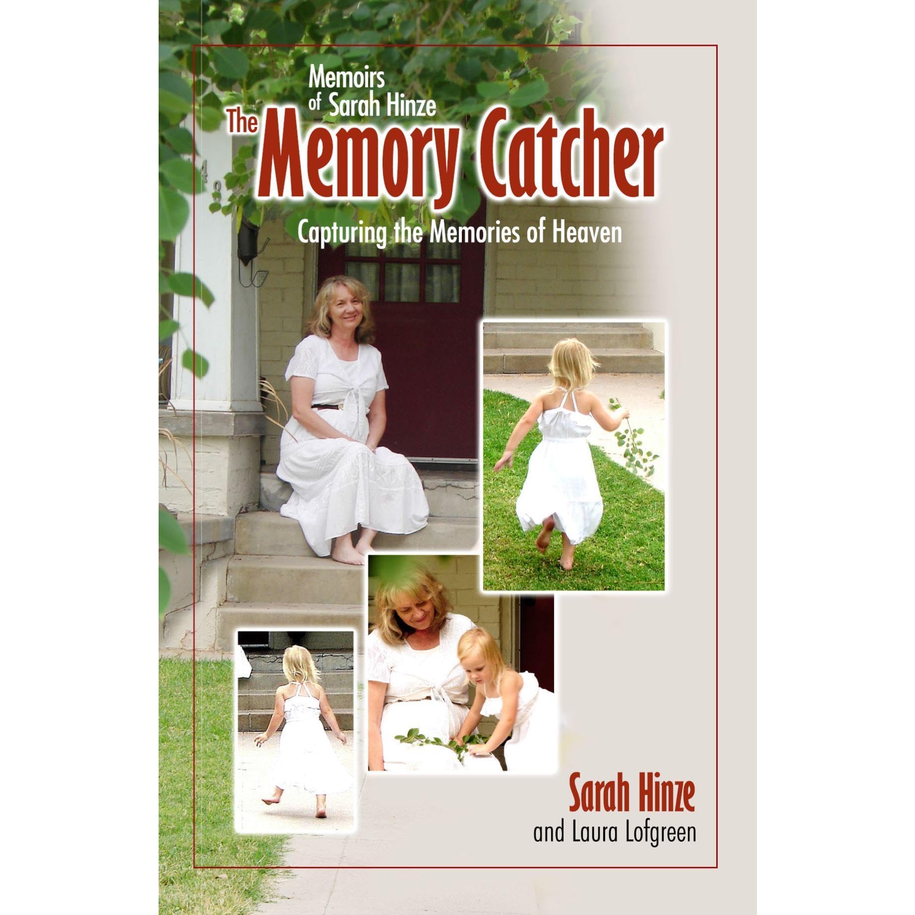 Memoirs of Sarah Hinze, The Memory Catcher