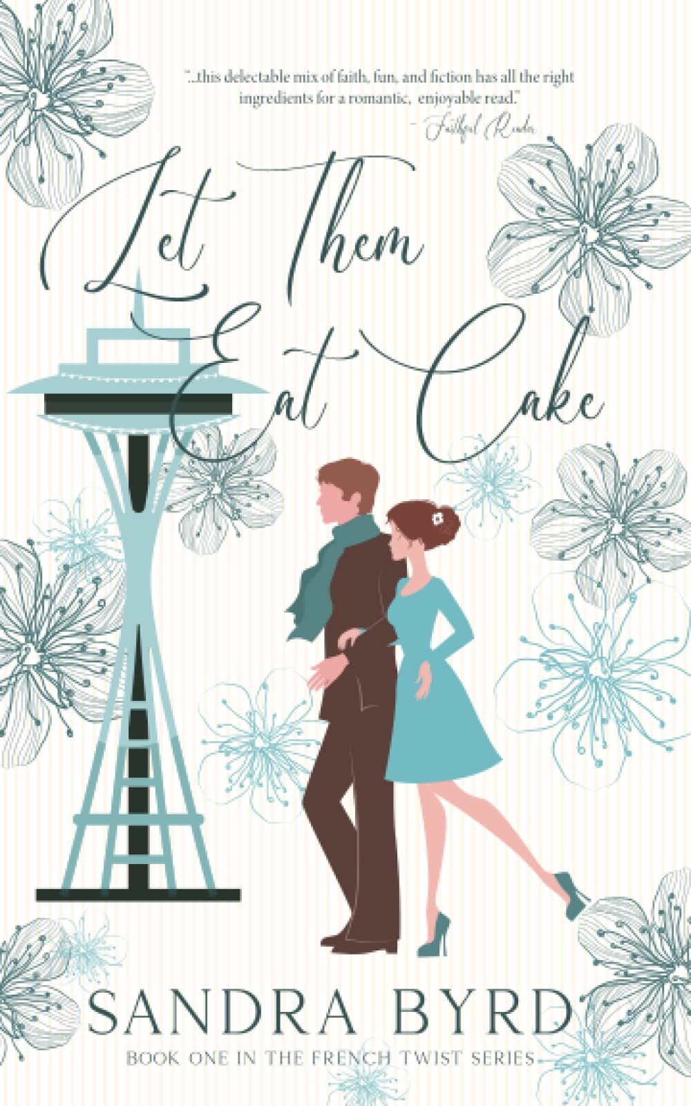 Let Them Eat Cake: Volume 1 (French Twist)