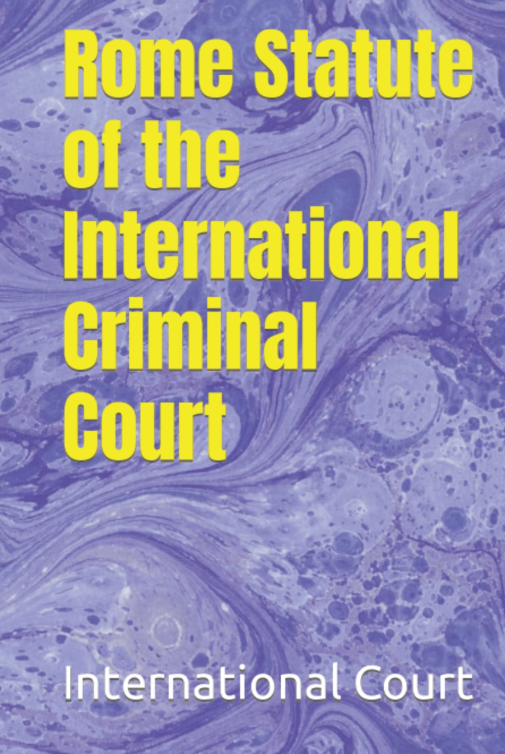 Rome Statute of the International Criminal Court