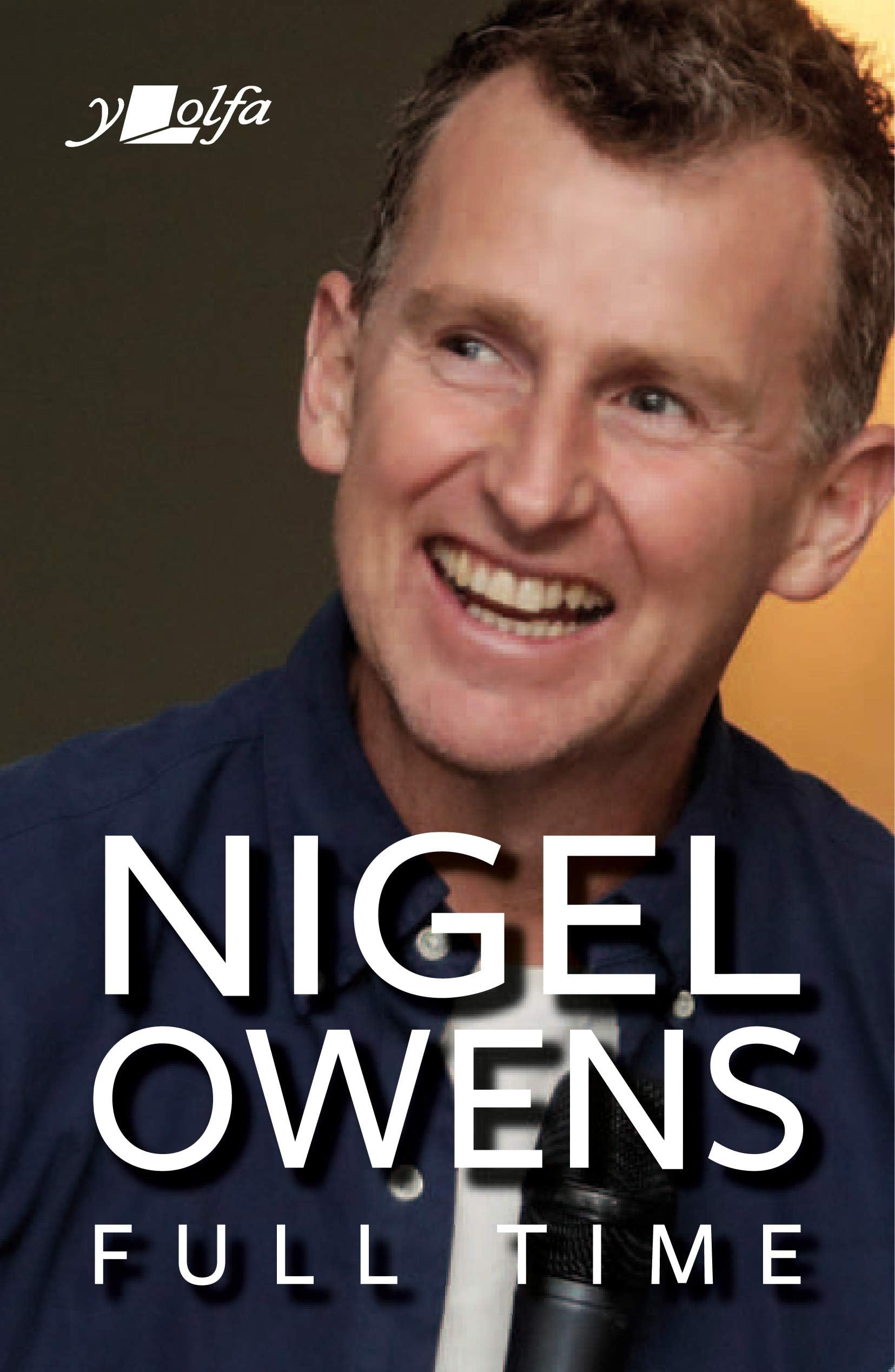 Nigel Owens: The Final Whistle: The long-awaited sequel to his bestselling autobiography!