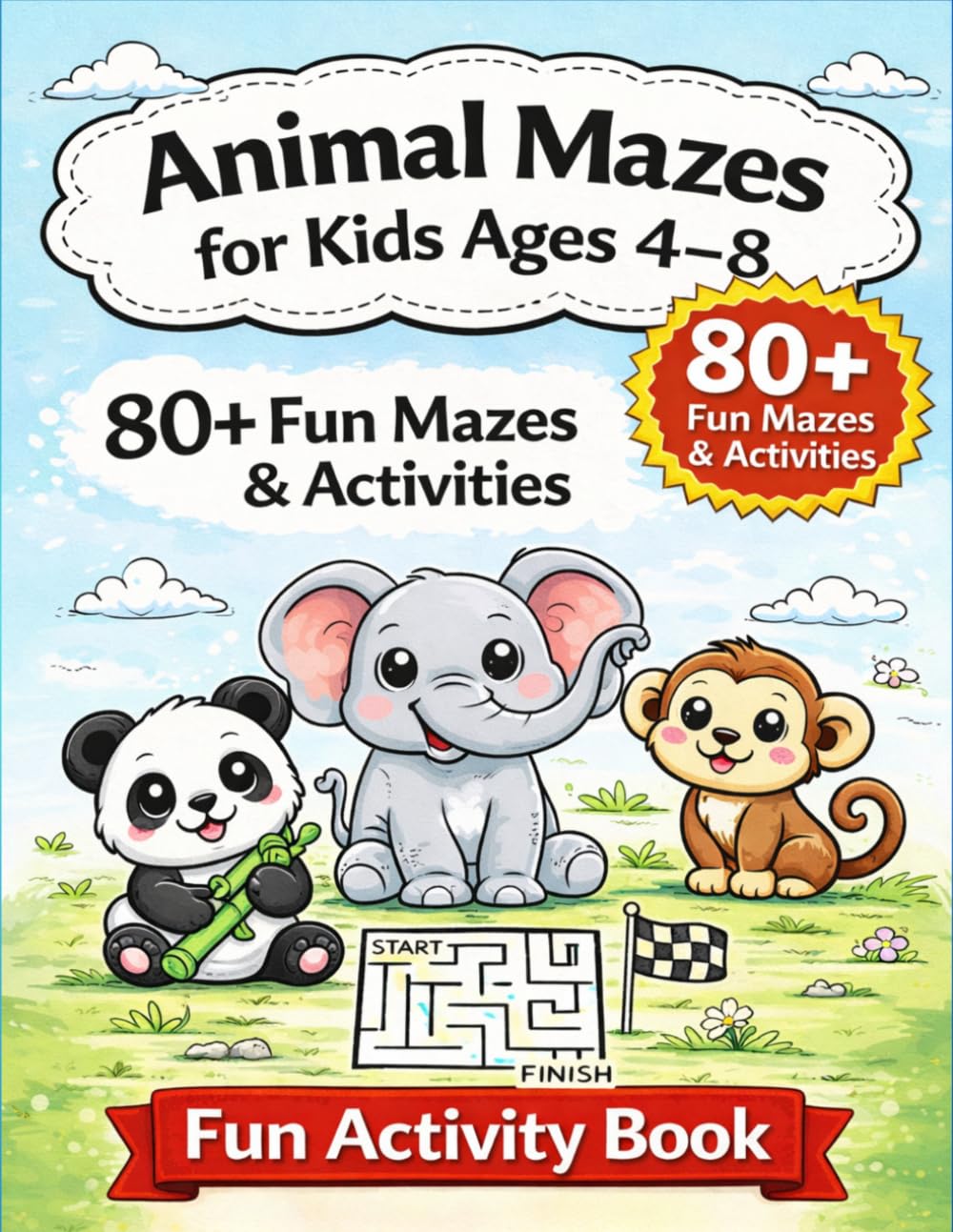 Animal Mazes for Kids Ages 4–8: 80+ Fun Mazes and Activities | Alphabet Mazes | Animal Mazes | Connect the Dots (Kids Learning Activity Books)