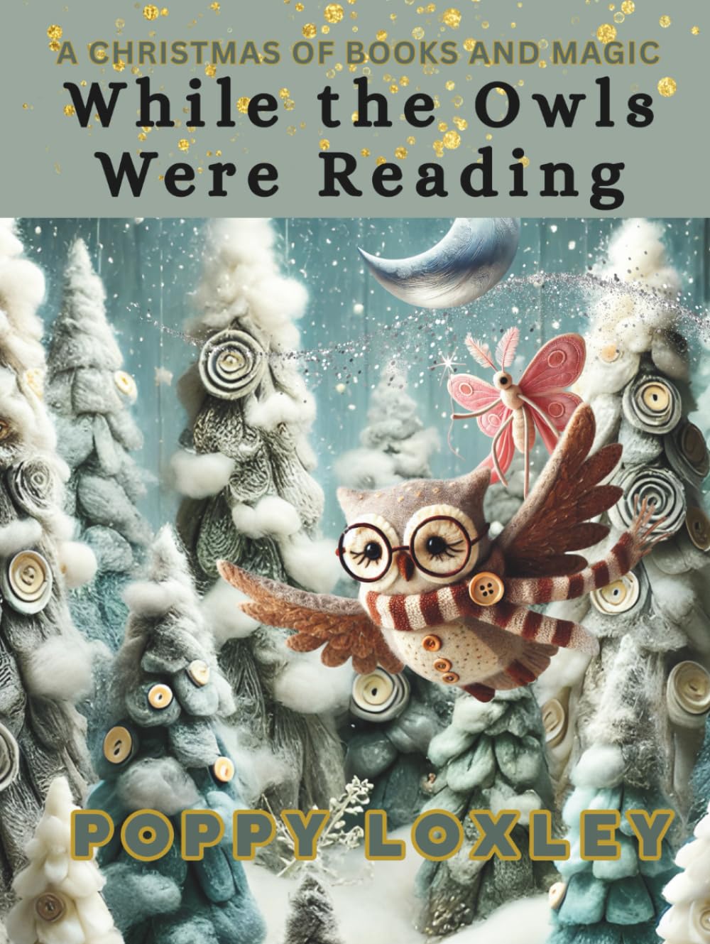 While the Owls Were Reading: A Christmas of Books and Magic (The Cozy Critter Chronicles)