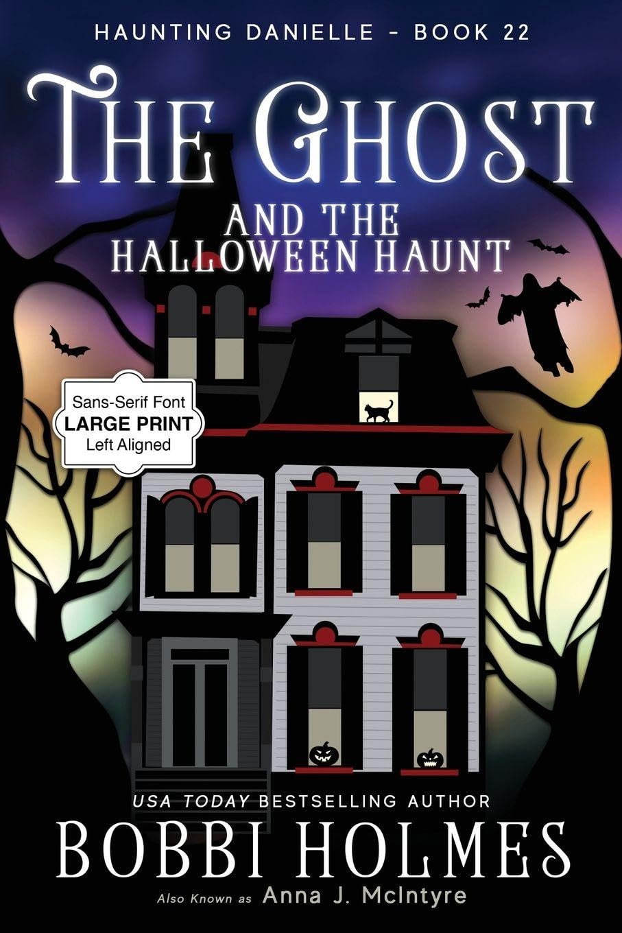 The Ghost and the Halloween Haunt: 22 (Haunting Danielle)