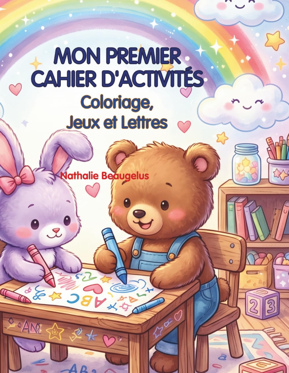 MON PREMIER CAHIER D'ACTIVITÉS: Cahier d'activités de l'alphabet, des mots simples et de logique - 3-6 ans