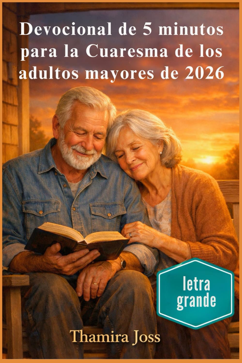 Devocional de 5 minutos para la Cuaresma de los adultos mayores de 2026: Escrituras diarias y oraciones suaves por la paz