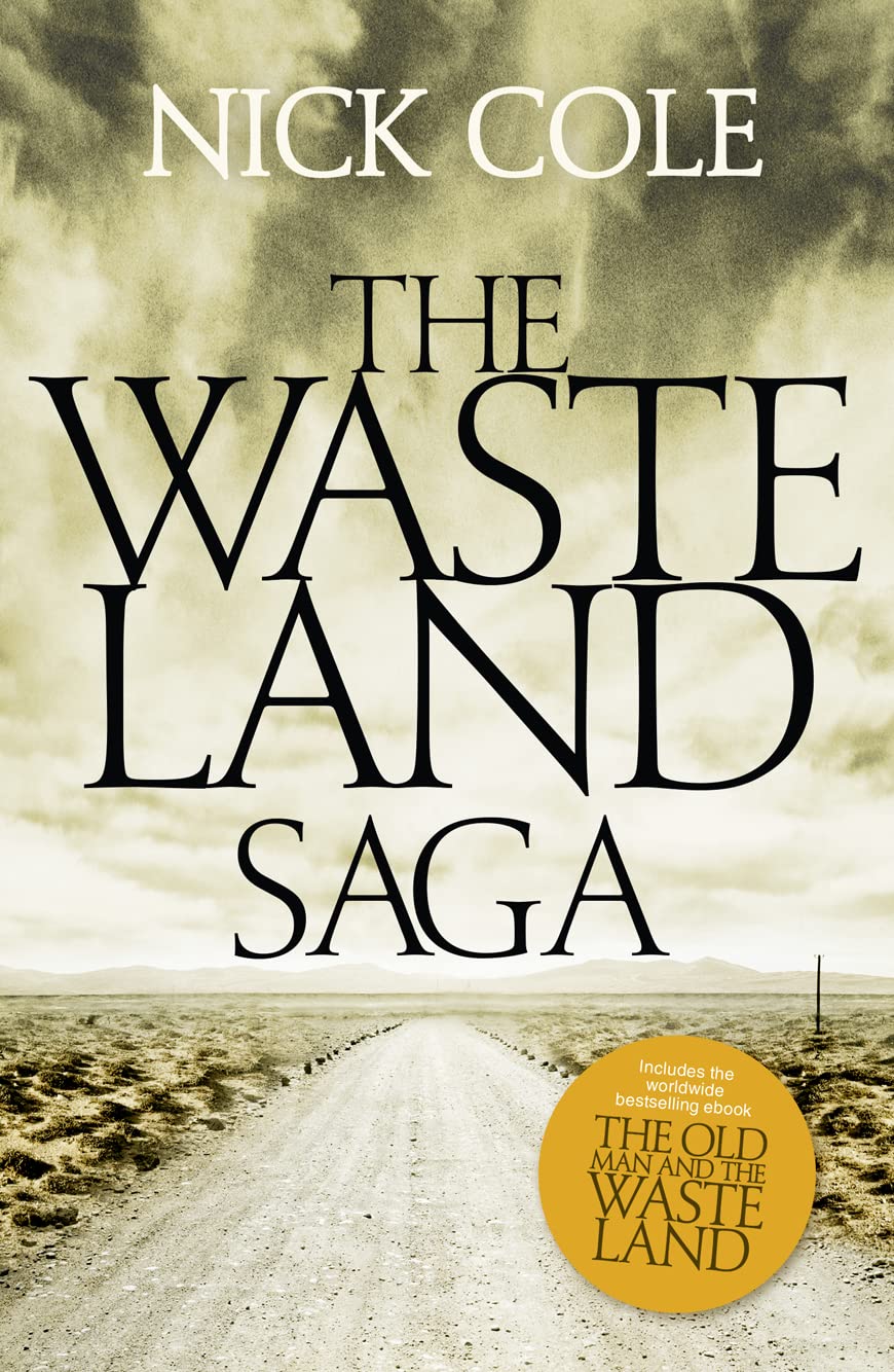Buy The Wasteland Saga: The Old Man and the Wasteland, Savage Boy and the Road is a River — BookShops.in