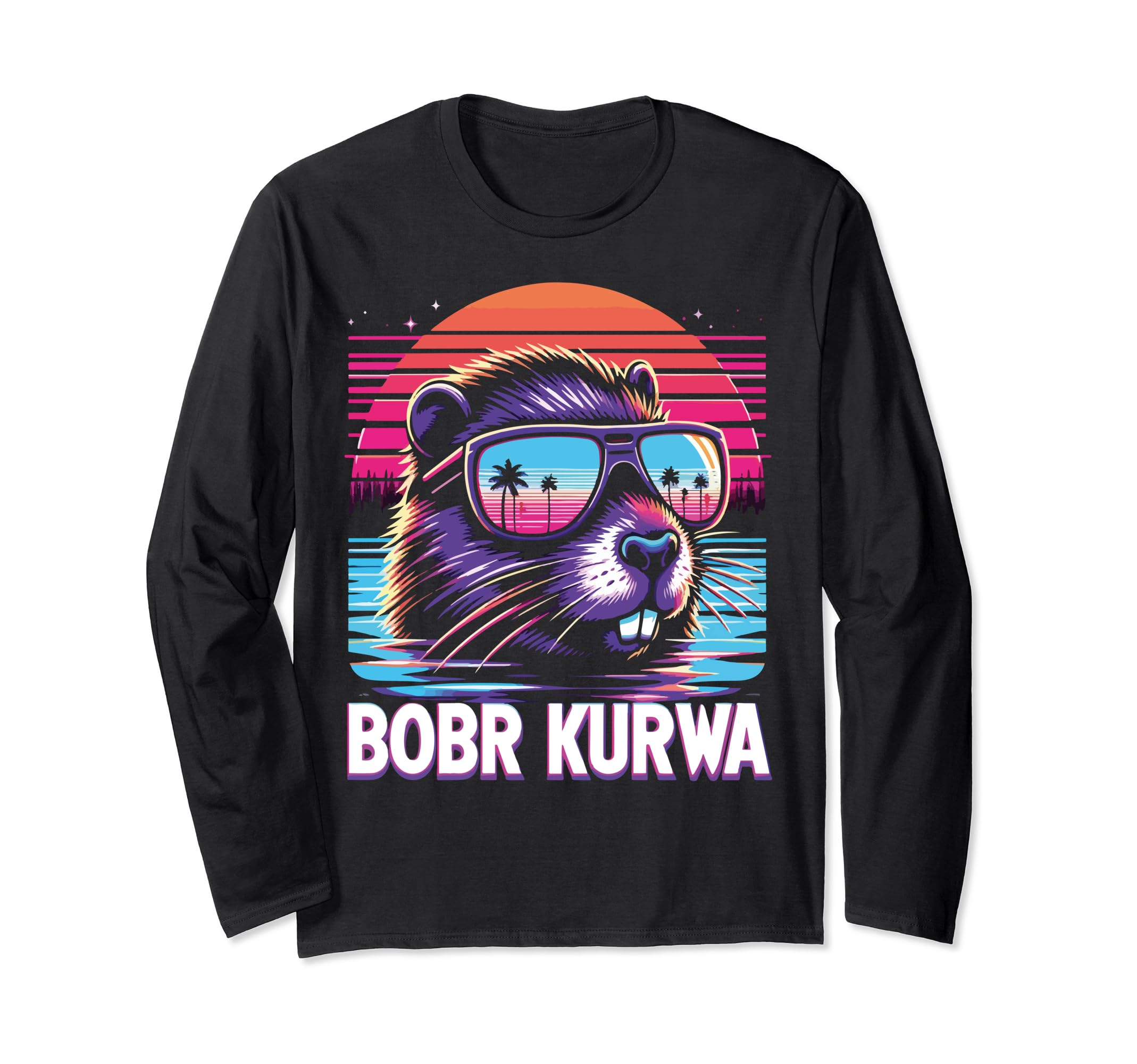 Bobr Bober Bobr Kurwa Long Sleeve T-Shirt