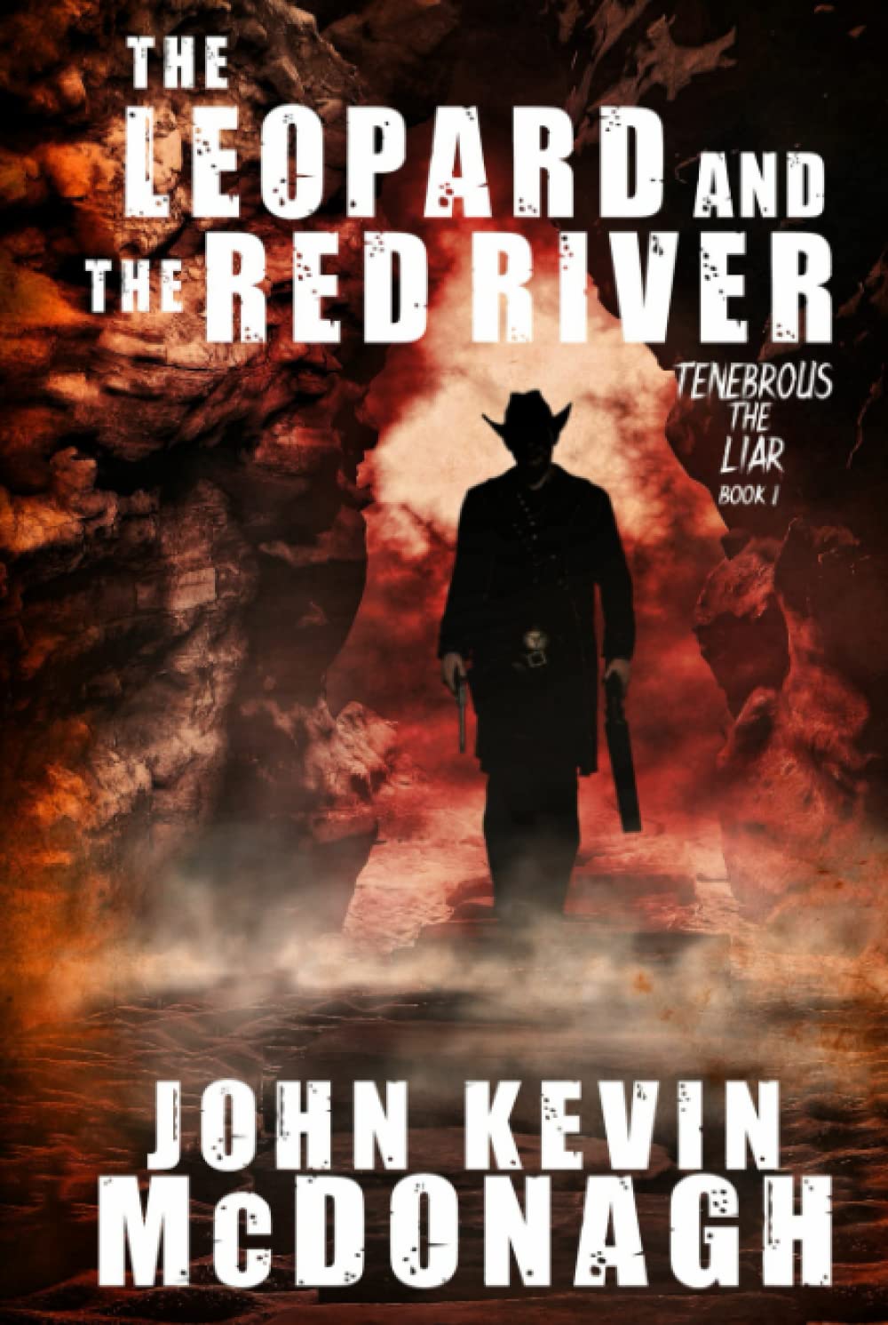 The Leopard and the Red River: A Supernatural Thriller (Tenebrous the Liar: Book One 1)