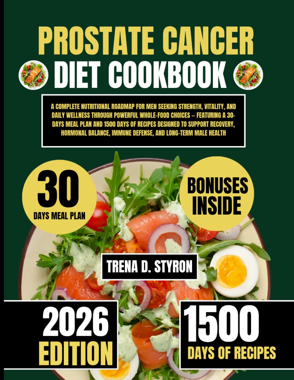 Prostate Cancer Diet Cookbook 2026 (Trena D. Styron Tasty Diet and Nutrition Guide Series)
