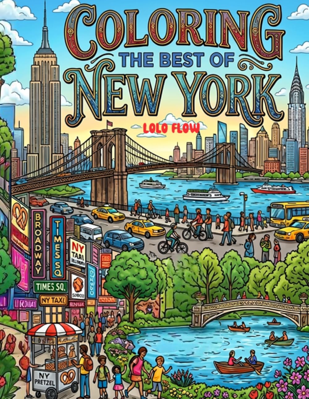 New York Escapes: Creative Calm: Relax, Unwind, Color for Adults and children