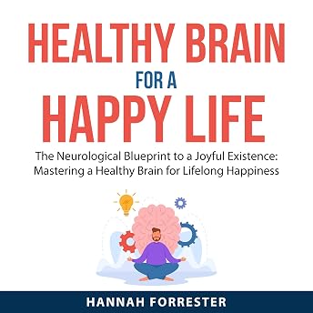 Healthy Brain for a Happy Life Audiobook by Hannah Forrester episode artwork