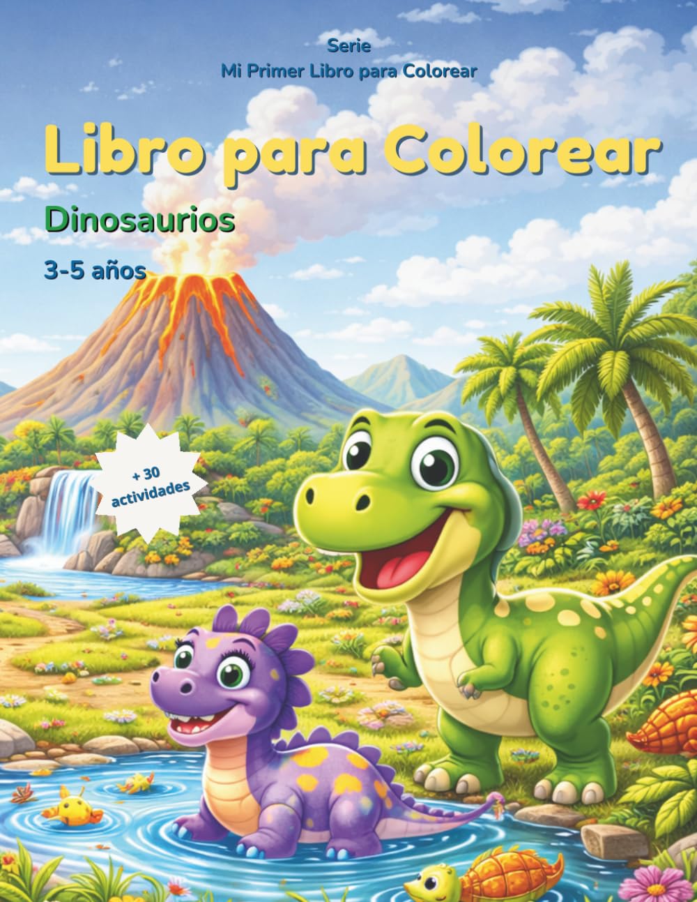 Mi Primer Libro de Colorear: Dinosaurios: Divertidos dinosaurios para colorear | Dibujos grandes y sencillos para niños de 3 a 5 años