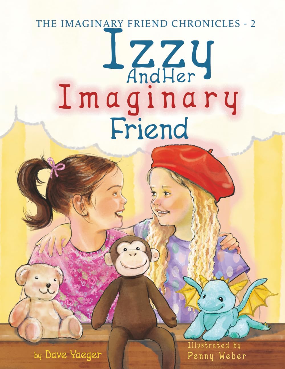 Izzy and Her Imaginary Friend: 2 (The Imaginary Friend Chronicles)