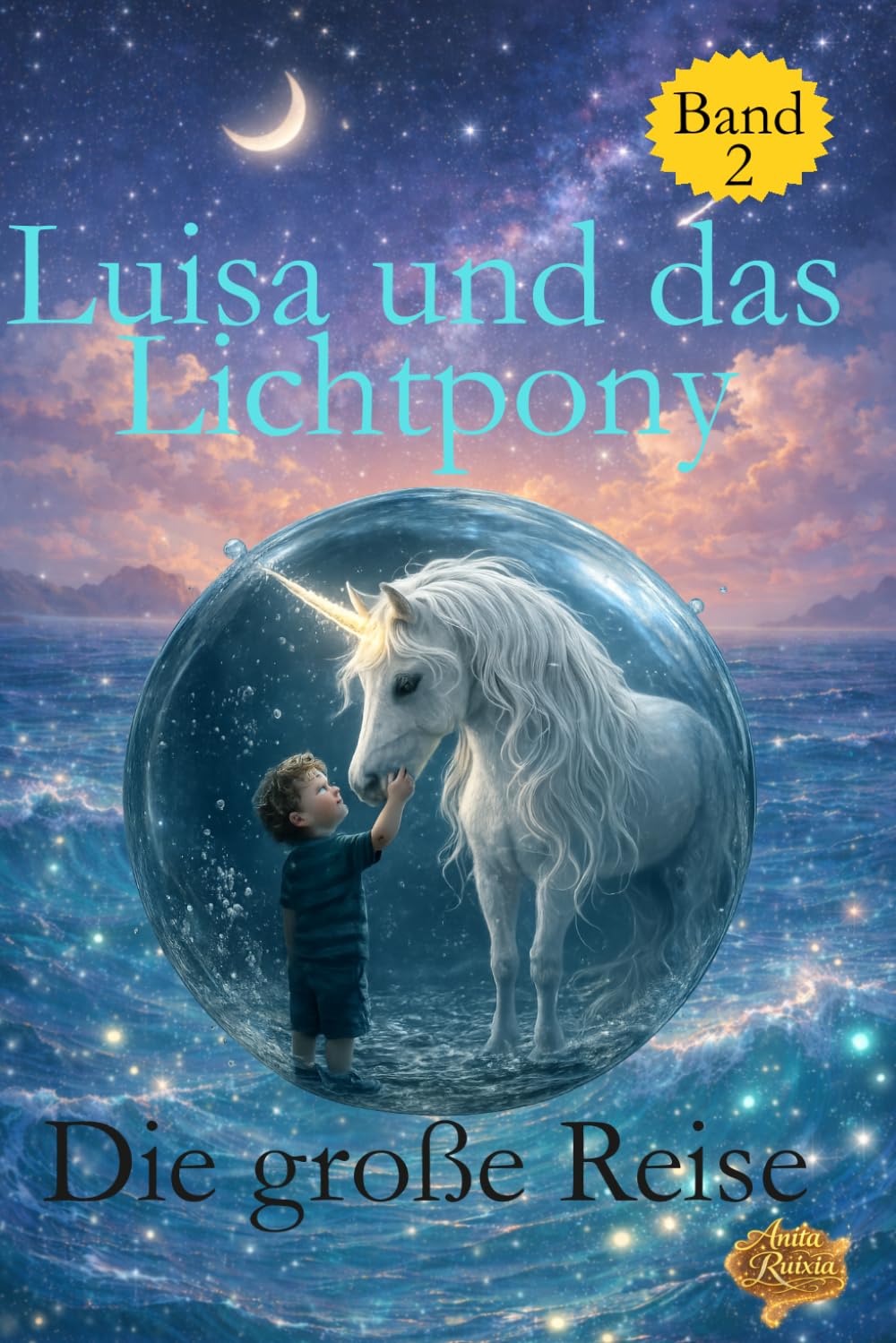 Luisa und das Lichtpony: Die große Reise