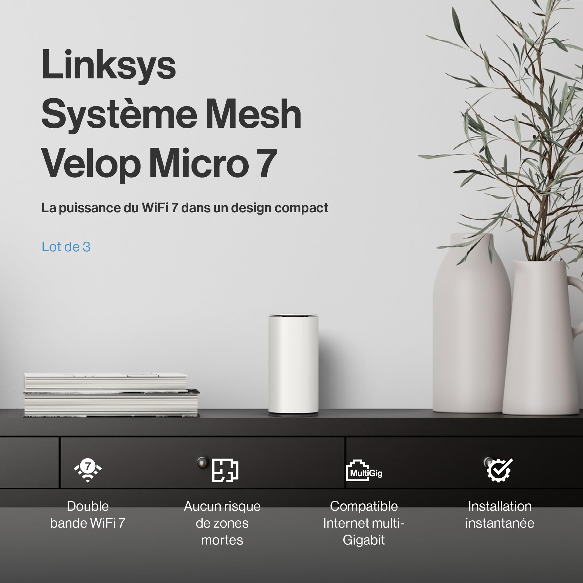 Système Mesh Velop Micro 7 de Linksys | WiFi BE5000 Double Bande | Couverture Multiroom : Jusqu’à 200 m² par borne | Ethernet 2,5 Gbit/s | 1,8 Fois Plus Rapide Que Le WiFi 6 | Lot de 3