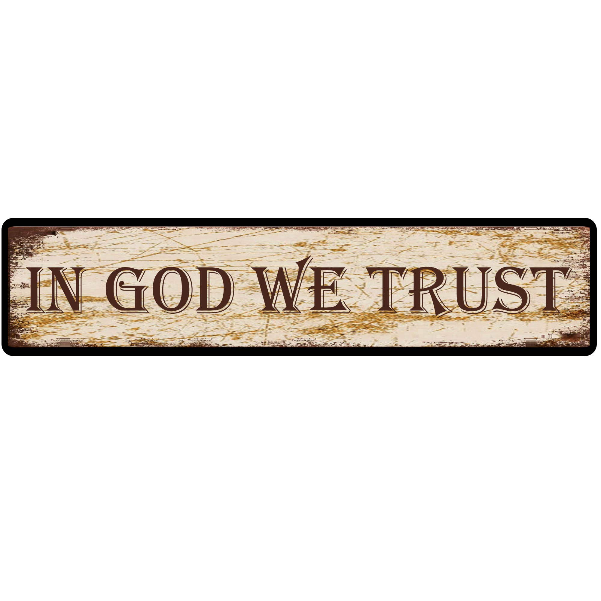 In God We Trust Street Sign Vintage Metal Tin Sign Aluminum Sign Retro Metal Plaque Bar Pub Poster Wall Decor Tin Sign 4X16 Inch