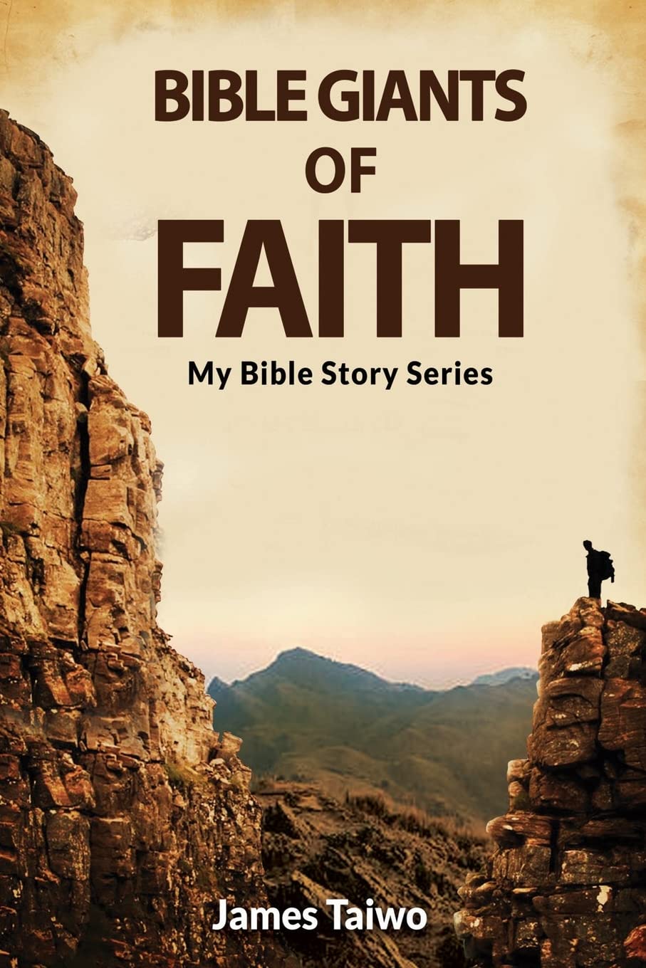 Bible Giants of Faith: Volume 2 (My Bible Stories)
