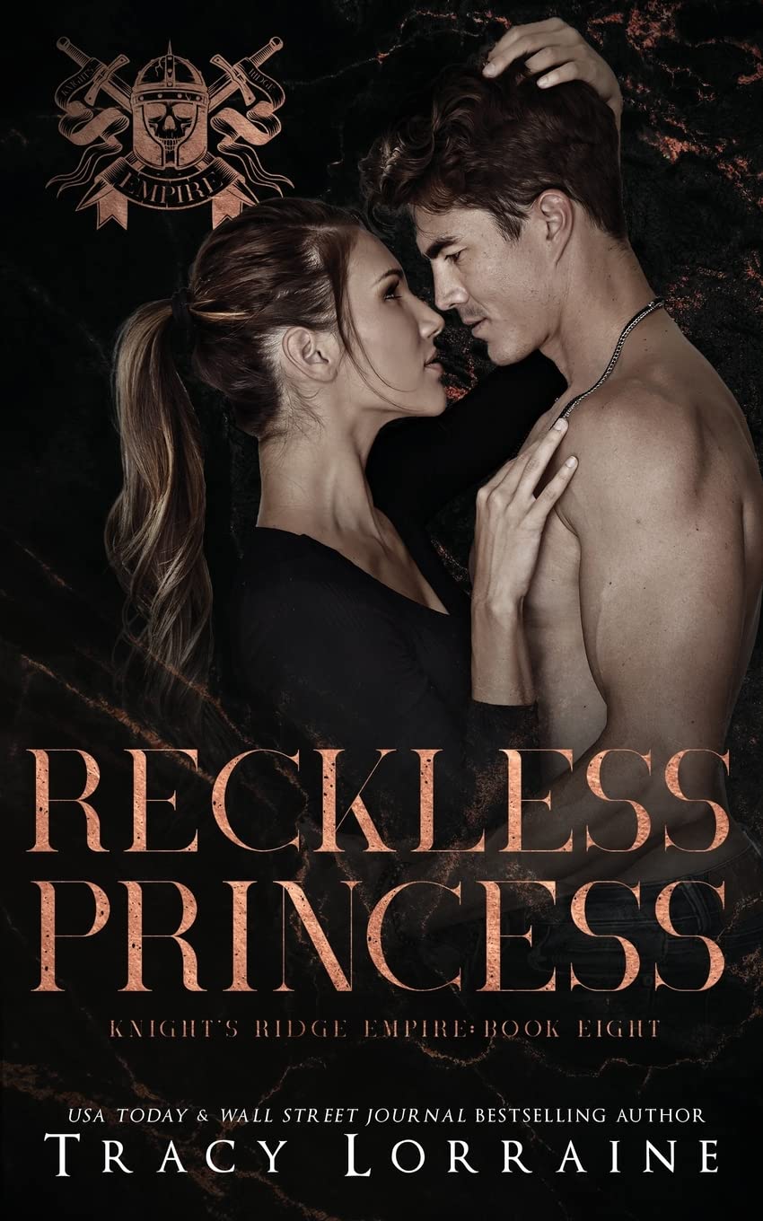 Reckless Princess: A Dark Mafia Romance: 8 (Knight's Ridge Empire)