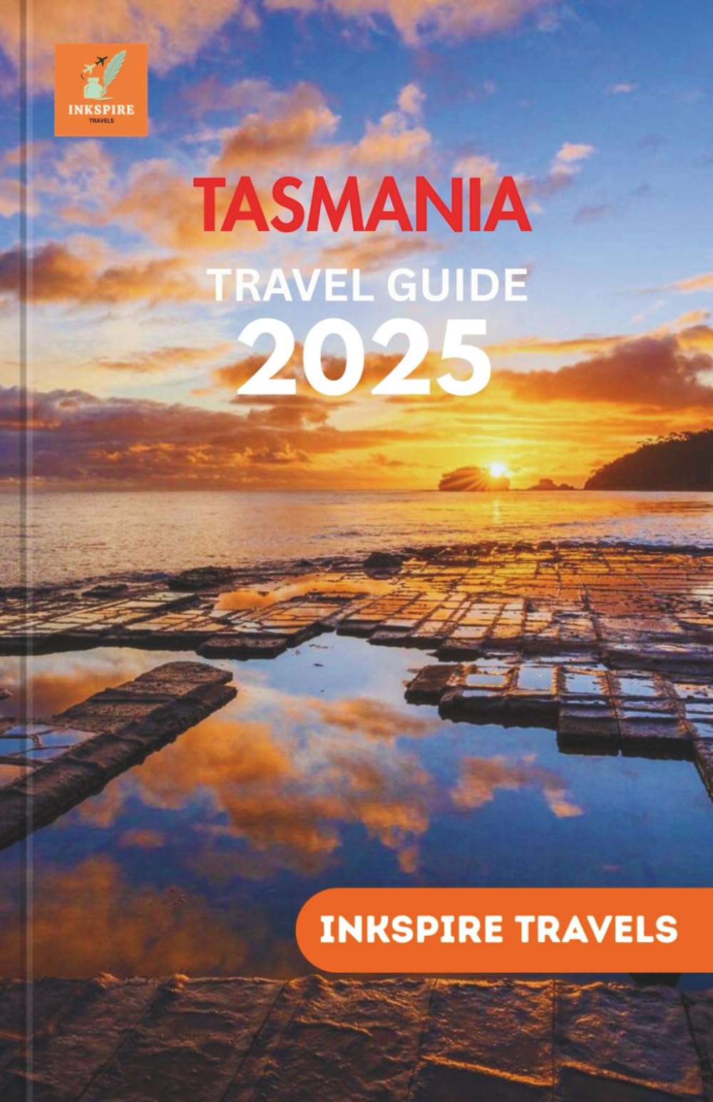 Tasmania Travel Guide 2025: Explore Scenic Routes, Local Experiences, and Eco-Friendly Adventures in Australia’s Island State for Every Kind of Traveler