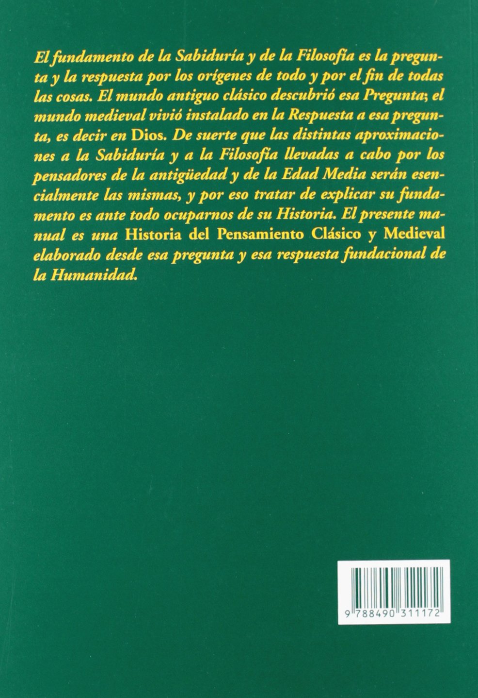 Historia del pensamiento clásico y medieval: Cuestiones y textos fundamentales (SIN COLECCION)