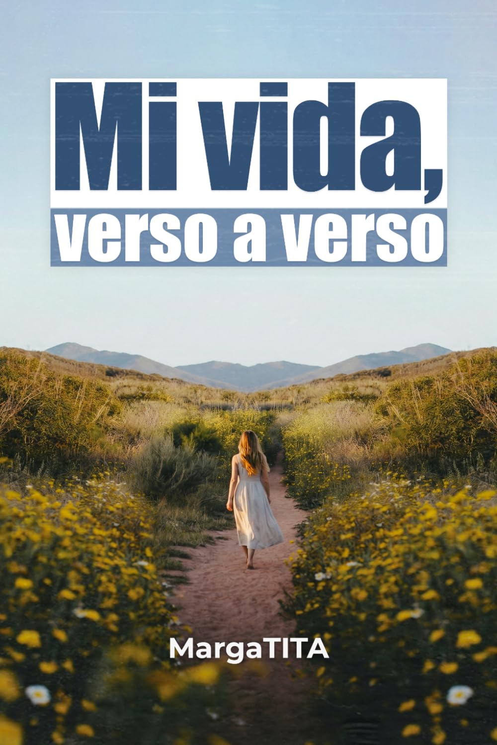 Mi vida, verso a verso