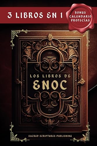Los Libros de Enoc-3 Libros en 1: Los Manuscritos Apócrifos más Antiguos del Mundo Prohibidos y Censurados por la Biblia Los Guardianes, los Gigantes Nefilim, los Ángeles Caídos Bonus: Los Secretos y
