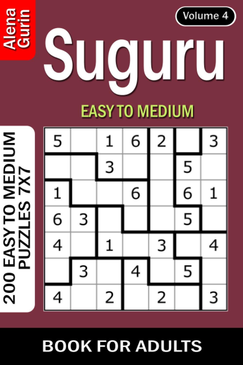 Suguru puzzle book for Adults: 200 Easy to Medium Puzzles 7x7 (Volume 4)