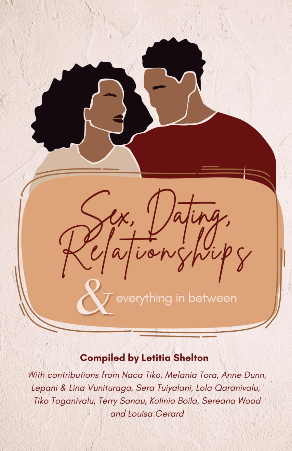 Sex, Dating, Relationships & everything in between