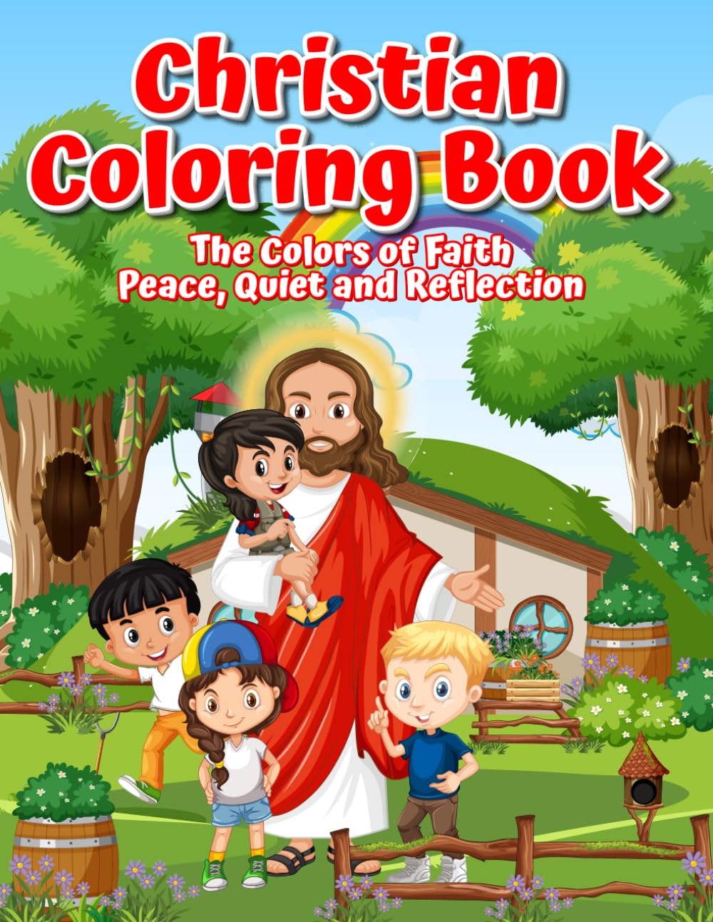 Christian Coloring Book: The Colors of Faith, Peace, Quiet and Reflection