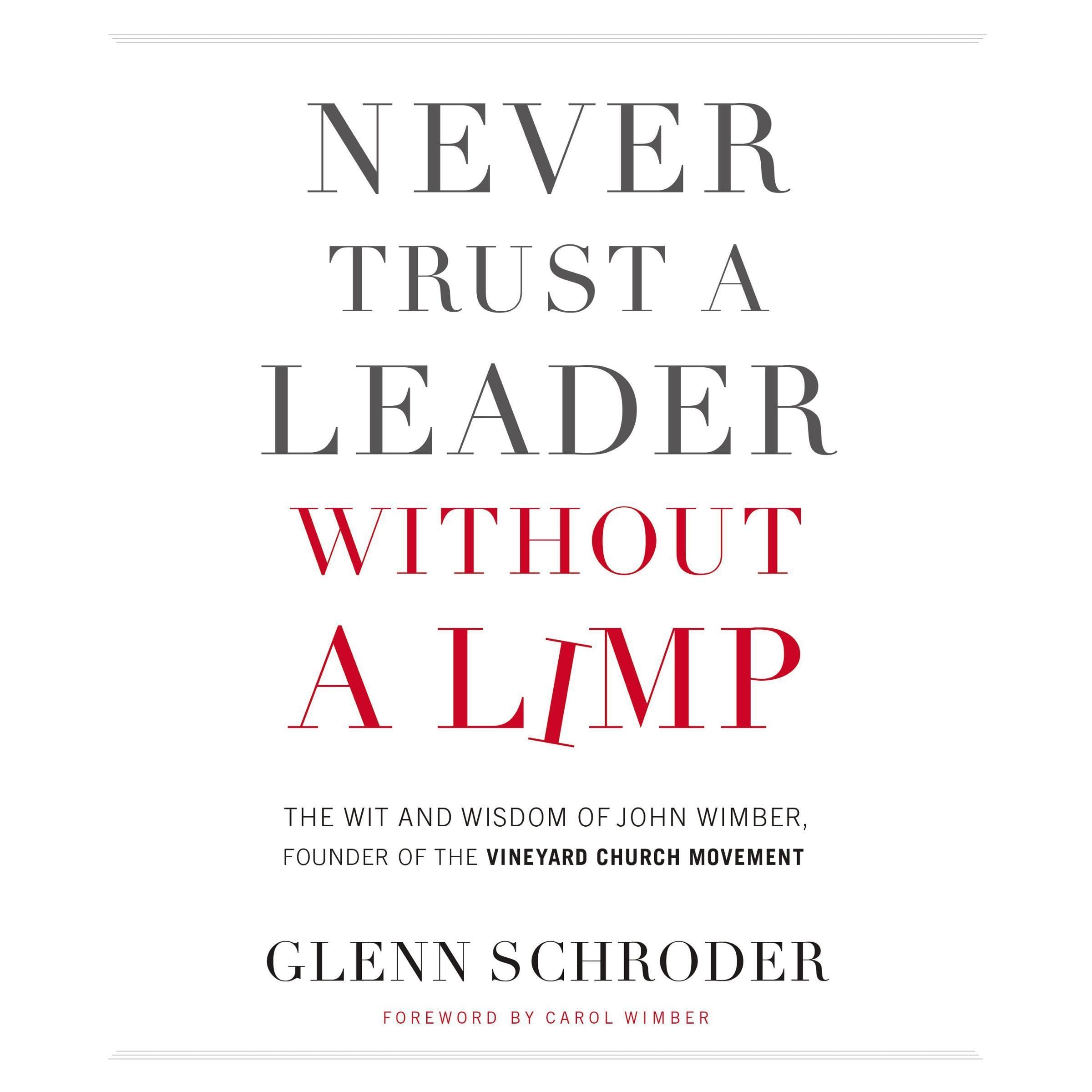 Never Trust a Leader Without a Limp