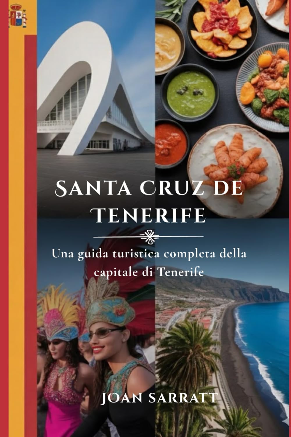 Santa Cruz de Tenerife: Una guida turistica completa della capitale di Tenerife