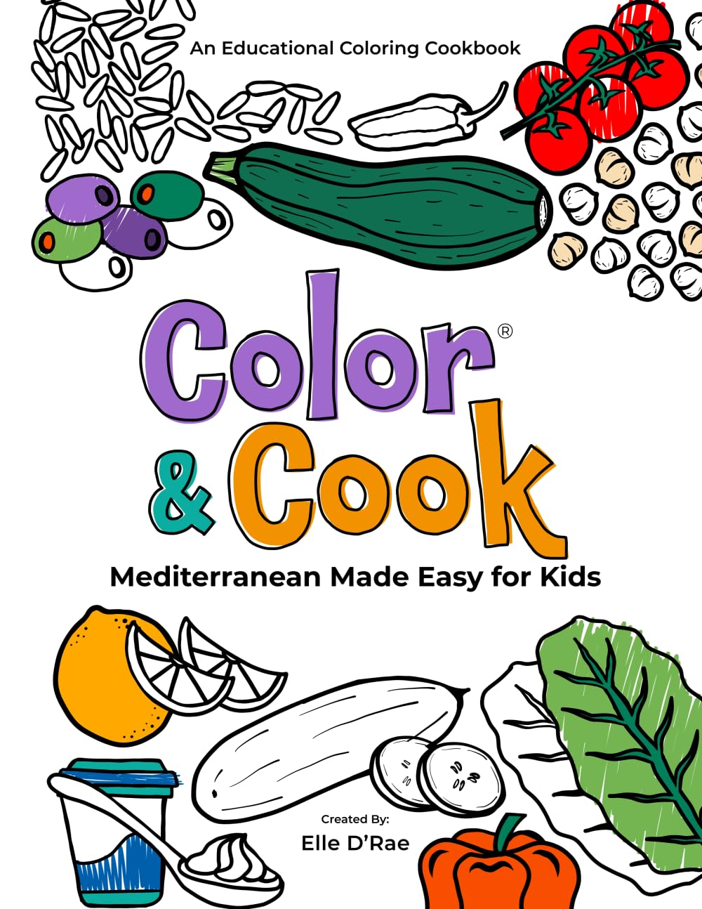 Color & Cook® Mediterranean Made Easy for Kids: An Educational Coloring Cookbook (Color & Cook® Educational Coloring Cookbooks)