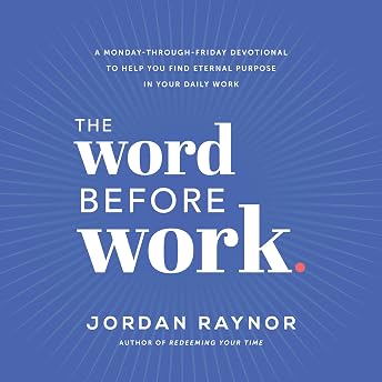 The Word Before Work Audiobook by Jordan Raynor episode artwork