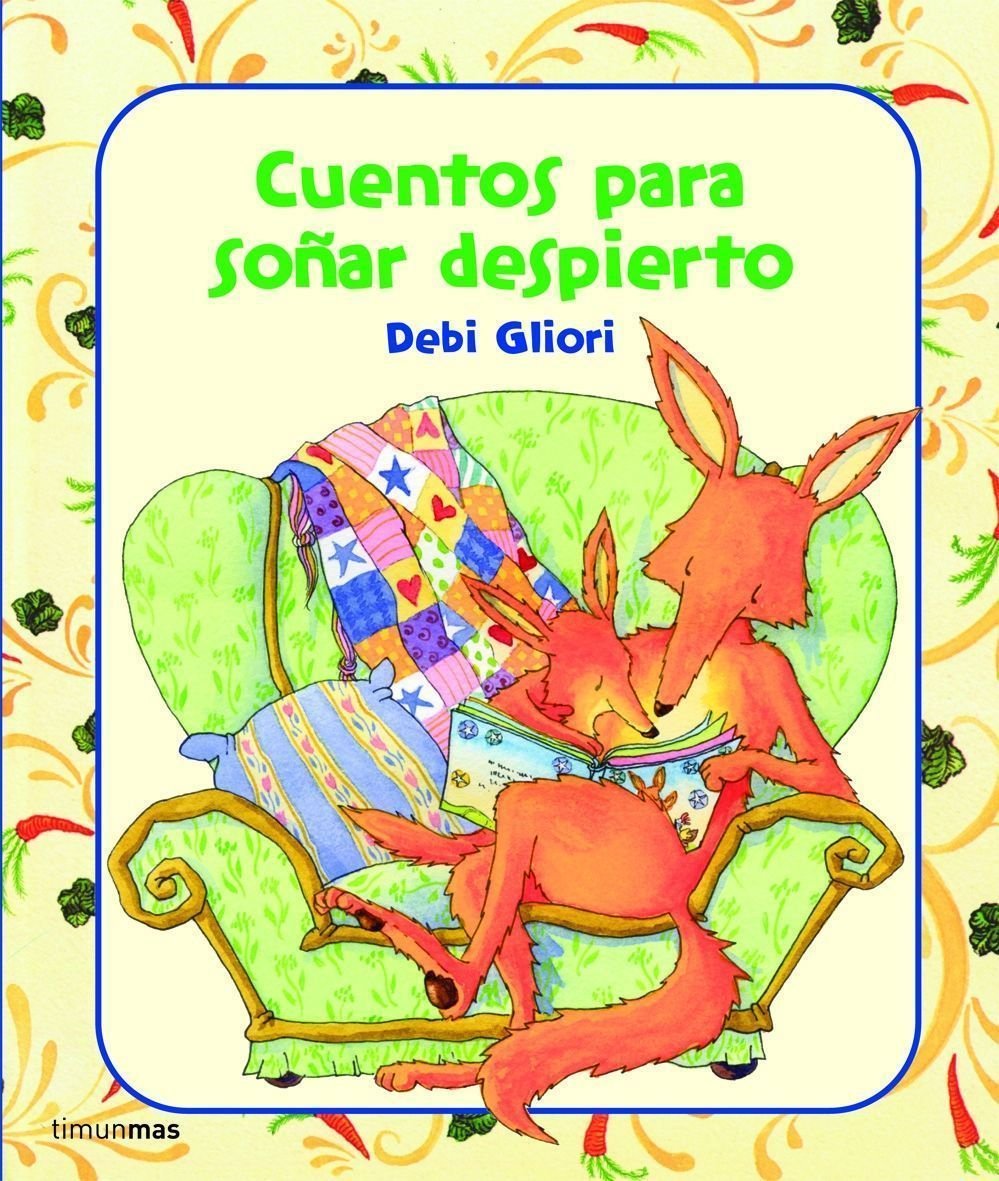 Cuentos para soñar despierto (Cuentos de Debi Gliori)