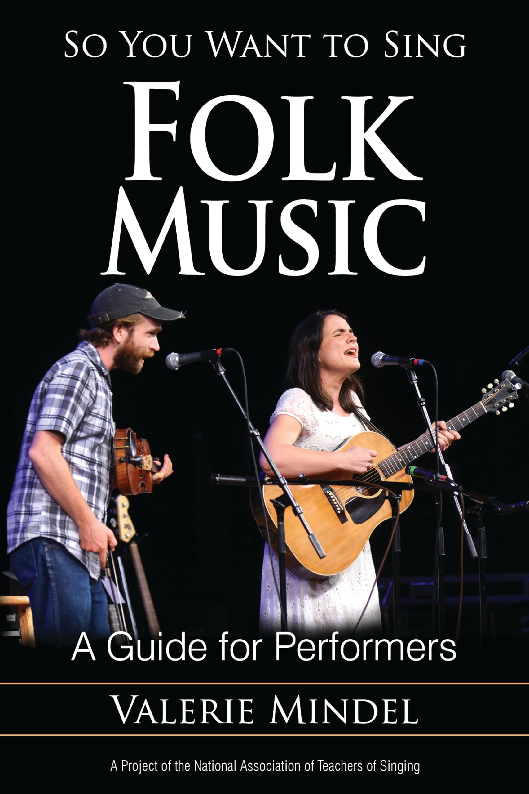 So You Want to Sing Folk Music guide chant interprète performer vocal
