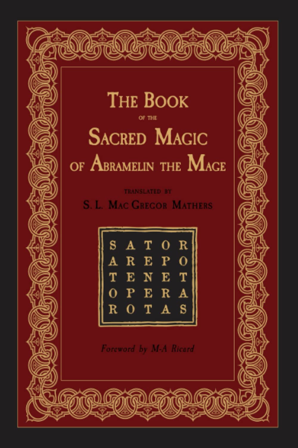 The Book of the Sacred Magic of Abramelin the Mage