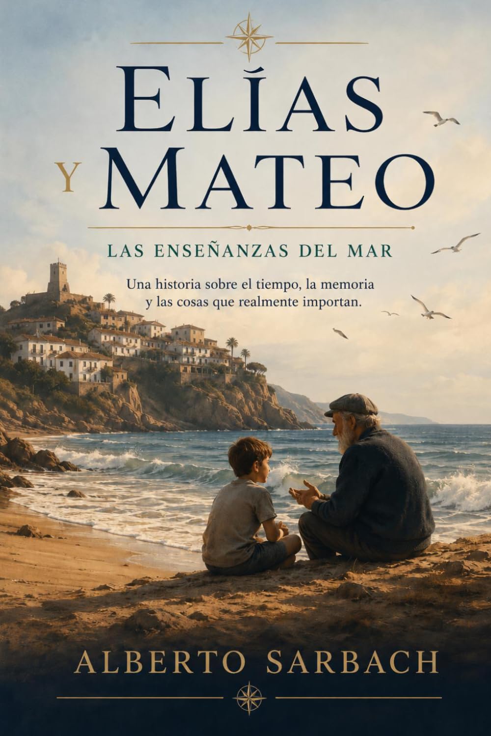 ELÍAS Y MATEO: Las enseñanzas del mar