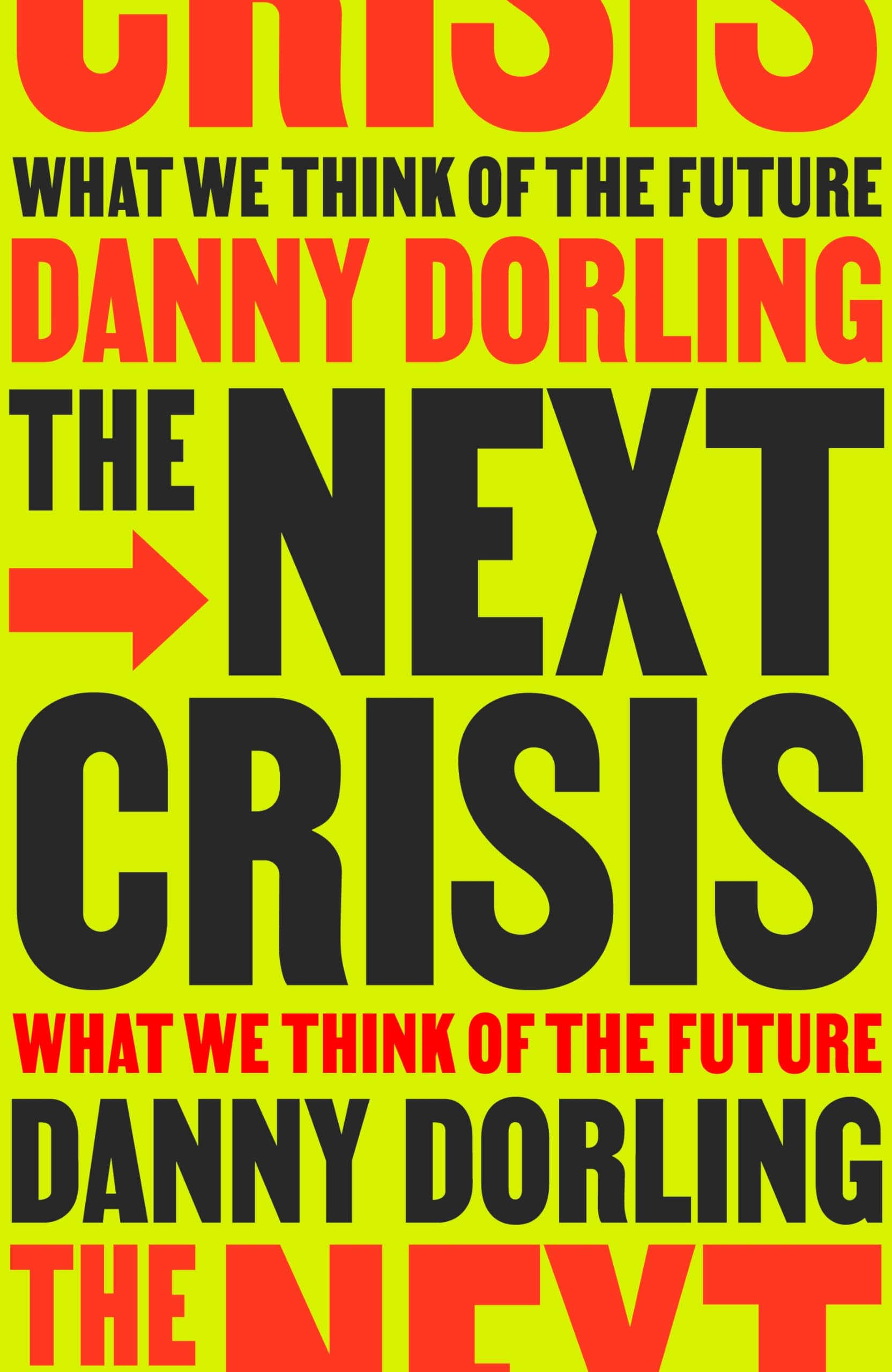 The Next Crisis: What We Think About the Future