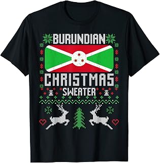 Burundi Flag Burundian Christmas Sweater T-Shirt